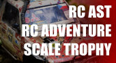RC AST - RC Adventure Scale Trophy